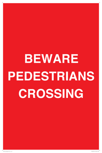 BEWARE PEDESTRIANS CROSSING